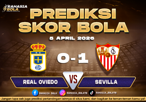 Prediksi La Liga Spanyol Real Oviedo vs Sevilla 5 April 2026