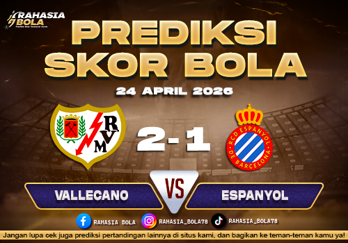 Prediksi Skor Vallecano vs Espanyol 24 April 2026 Update Terbaru & Line Up