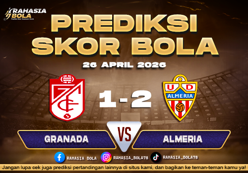 Prediksi Skor Granada vs Almeria 26 April 2026 H2H Lengkap