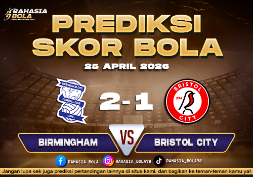 Prediksi Liga Inggris Birmingham vs Bristol City 25 April 2026
