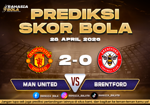 Prediksi Manchester United vs Brentford 28 April 2026: Setan Merah Wajib Menang