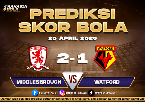 Prediksi Liga Inggris Middlesbrough vs Watford 25 April 2026
