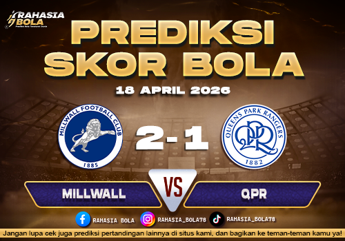 Prediksi Skor Millwall vs QPR 18 April 2026 H2H Line Up