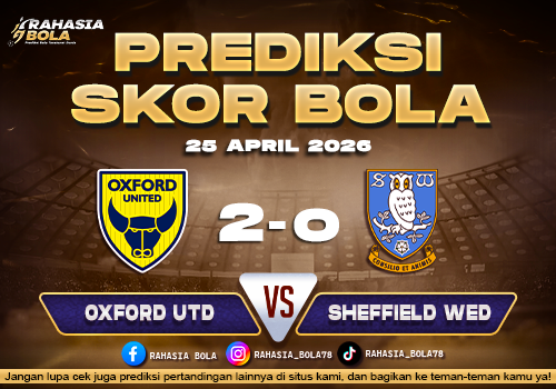 Prediksi Liga Inggris Oxford Utd vs Sheffield Wed 25 April 2026