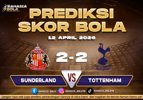 Prediksi Liga Inggris Sunderland vs Tottenham 12 April 2026
