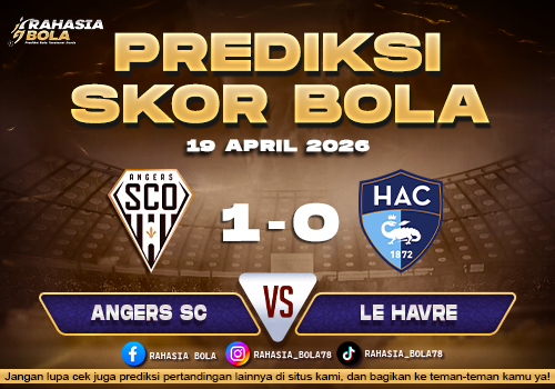 Prediksi Skor Angers SCO vs Le Havre AC 19 April 2026 – Pantau Skor Langsung Malam Ini