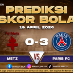 Prediksi Skor FC Metz vs Paris Saint-Germain 19 April 2026 – Update Skor Langsung Malam Ini