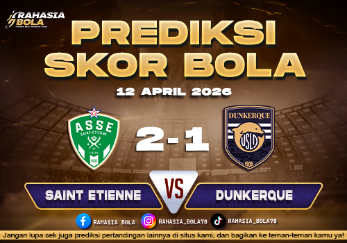 Prediksi Ligue 2 Saint Etienne vs Dunkerque 12 April 2026