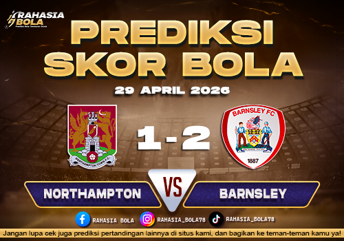 Prediksi Northampton vs Barnsley 29 April 2026 EFL League One, laga sengit dengan ambisi besar menuju hasil maksimal.