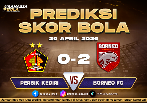 Prediksi Persik vs Borneo FC 29 April 2026 BRI Liga 1, duel seru dengan persaingan ketat di papan klasemen.