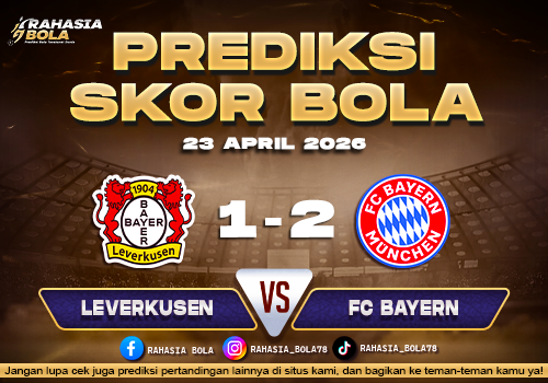 Prediksi Skor Leverkusen vs Bayern 23 April 2026 H2H Line Up