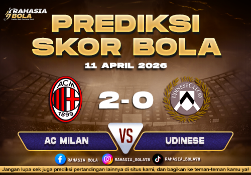 Prediksi Skor AC Milan vs Udinese 11 April 2026: H2H & Line Up