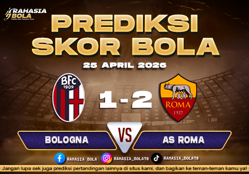 Prediksi Skor Bologna vs Roma 25 April 2026 H2H Line Up