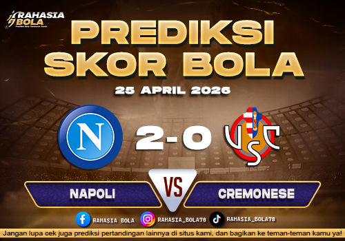 Prediksi Skor Napoli vs Cremonese 25 April 2026 H2H Line Up
