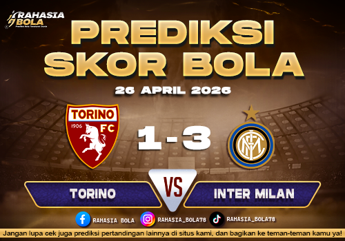 Prediksi Skor Torino vs Inter Milan 26 April 2026 H2H Lengkap