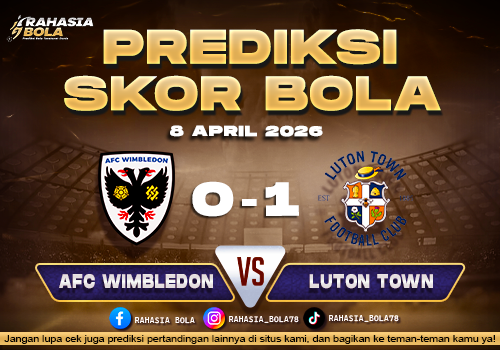 Prediksi Skor AFC Wimbledon vs Luton Town 8 April 2026: H2H & Line Up