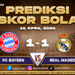 Prediksi Skor Bayern Munich vs Real Madrid 15 April 2026