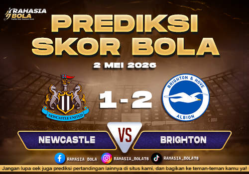 Prediksi Skor Newcastle vs Brighton 2 Mei 202 H2H & Line Up
