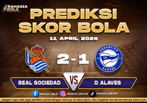 Prediksi Skor Sociedad vs Alaves 11 April 2026 H2H Line Up