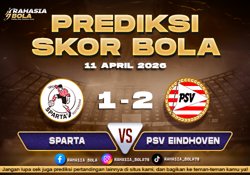 Prediksi Skor Sparta vs PSV 11 April 2026 H2H Line Up