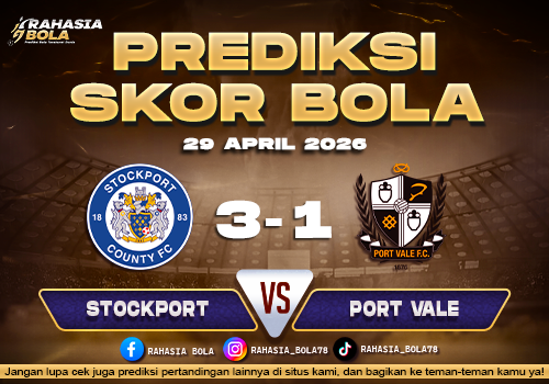 Prediksi Stockport County vs Port Vale 29 April 2026 League One, duel panas penuh strategi dan peluang kejutan.