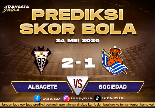 Prediksi Bola Albacete vs Sociedad B 24 Mei 2026 LaLiga2 Konyaarcelikbeko
