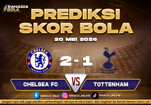 Prediksi Bola Chelsea vs Tottenham 20 Mei 2026 Liga Inggris Konyaarcelikbeko