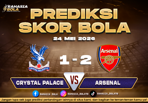 Prediksi Crystal Palace vs Arsenal 24 Mei 2026 EPL
