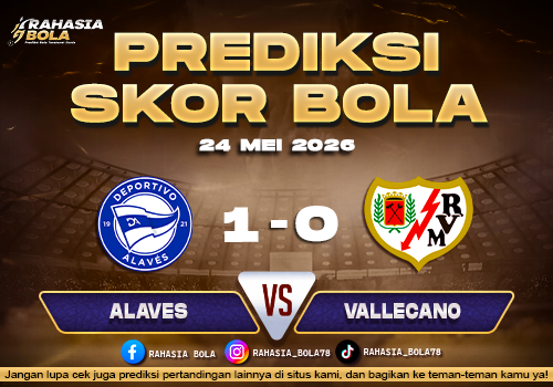 Prediksi Skor Alaves vs Vallecano 24 Mei 2026 H2H Live Score Malam Ini