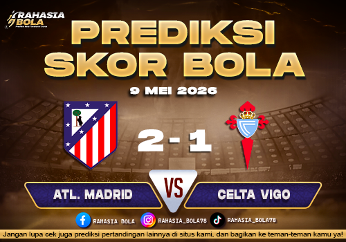 Prediksi Skor Atl. Madrid vs Celta Vigo 9 Mei 2026