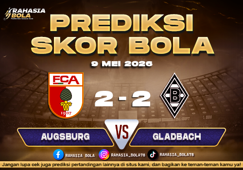 Prediksi Skor Augsburg vs Gladbach 9 Mei 2026 H2H Line Up