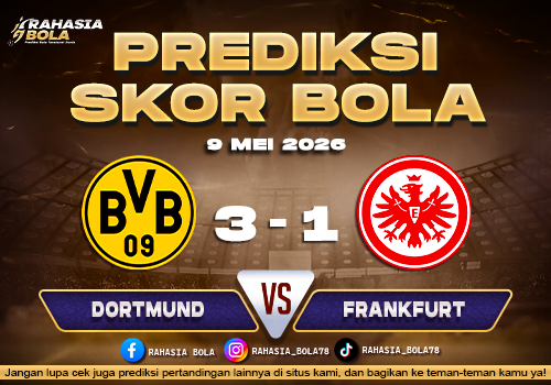 Prediksi Skor Dortmund vs Frankfurt 9 Mei 2026 H2H & Line Up