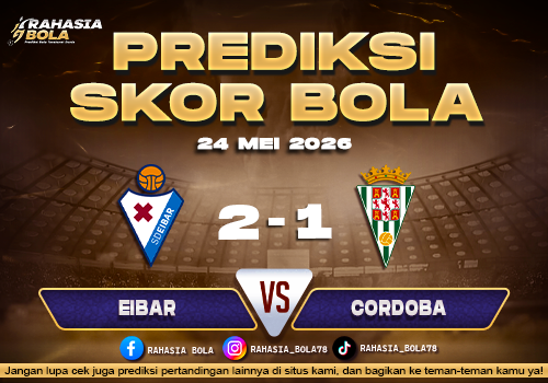 Prediksi Skor Eibar vs Cordoba 24 Mei 2026 Live Score LaLiga2 Hari Ini