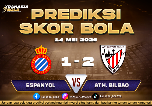 Prediksi Skor Espanyol vs Ath. Bilbao 14 Mei 2026 H2H Line Up & Live Score