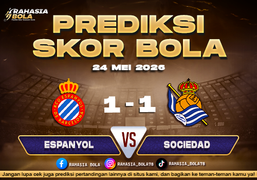 Prediksi Skor Espanyol vs Sociedad 24 Mei 2026 Live Score