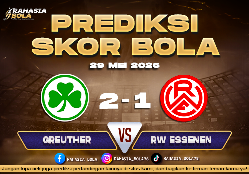 Prediksi Skor Greuther vs RW Essenen 27 Mei 2026 Line Up, Skor Terkini & H2H