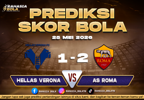 Prediksi Skor Hellas Verona vs Roma 25 Mei 2026 Skor Update