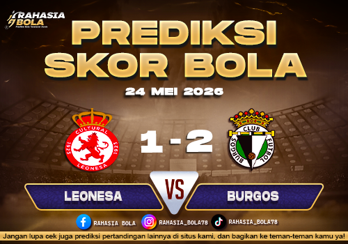 Prediksi Skor Leonesa vs Burgos 24 Mei 2026 H2H & Skor Terkini
