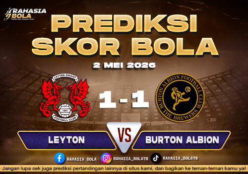 Prediksi Skor Leyton vs Burton Albion 2 Mei 2026 Liga Inggris League One