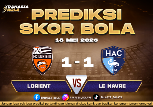 Prediksi Skor Lorient vs Le Havre 18 Mei 2026 Update Live Score Hari Ini