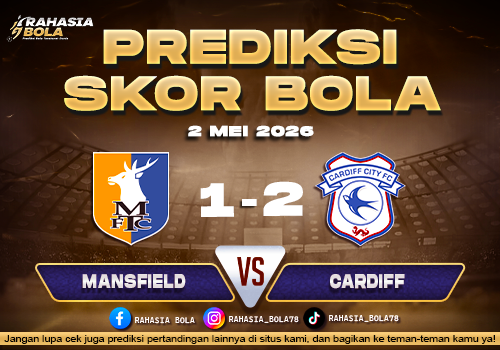 Prediksi Skor Mansfield vs Cardiff 2 Mei 2026 Cardiff Lebih Unggul