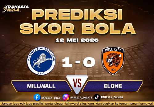 Prediksi Skor Millwall vs Hull City 12 Mei 2026 H2H Line Up & Live Score