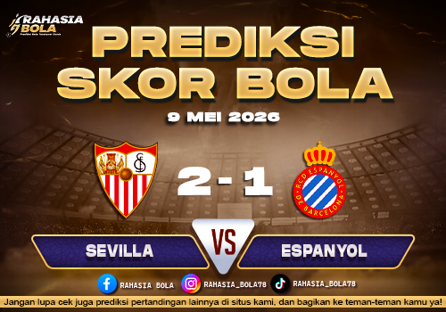 Prediksi Skor Sevilla vs Espanyol 9 Mei 2026 H2H & Line Up