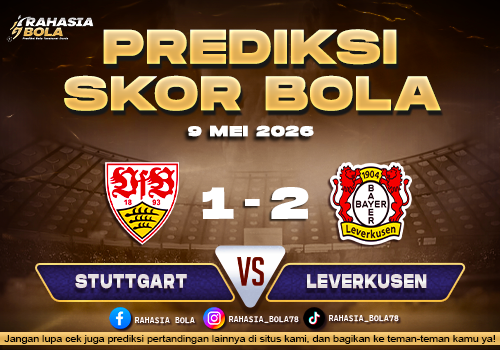 Prediksi Skor Stuttgart vs Leverkusen 9 Mei 2026: H2H, Line Up & Live Score