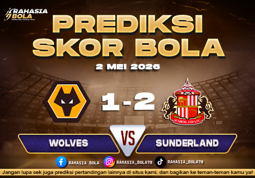 Prediksi Skor Wolves vs Sunderland 2 Mei 2026 Siapa Lebih Kuat?