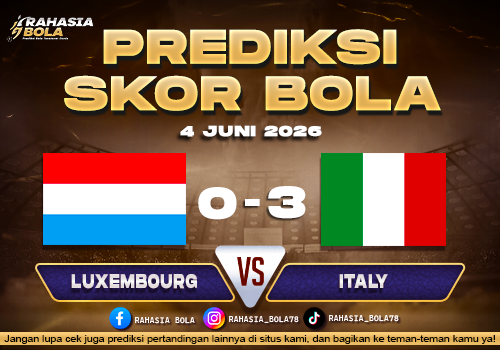 Prediksi Bola Luxembourg vs Italy 4 Juni 2026