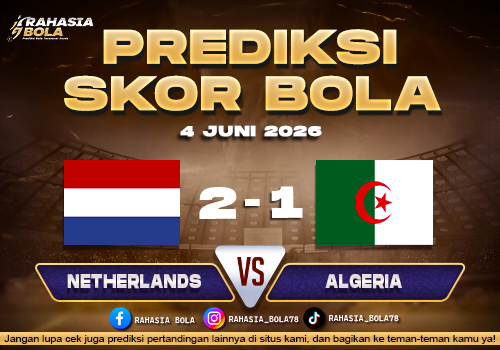Prediksi Bola Netherlands vs Algeria 4 Juni 2026