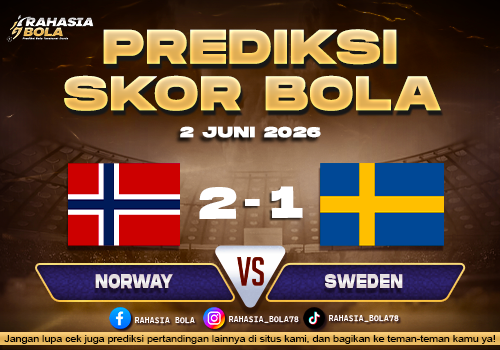 Prediksi Bola Norway vs Sweden 2 Juni 2026 Live Score Update & H2H