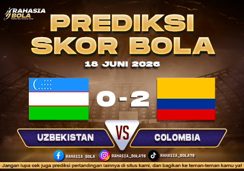 Prediksi Skor Uzbekistan vs Colombia 18 Juni Hasil Akhir